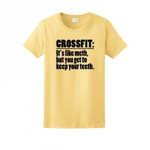 CrossFit Like Meth But You Get to Keep Your Teeth Ladies T-Shirt